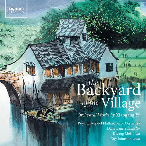 Diyang Mei: The Backyard of the Village – Orchestral works by Xiaogang Ye - VINYL LP