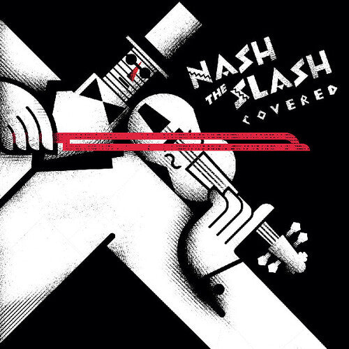 Nash the Slash: Covered - VINYL LP