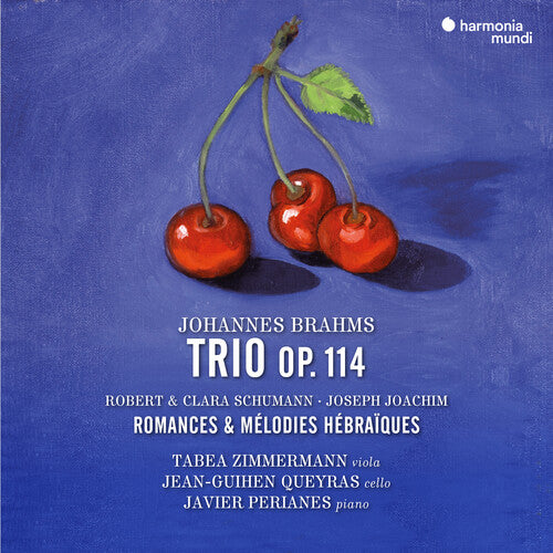 Tabea Zimmermann: Brahms: Trio Op. 114. Robert & Clara Schumann: Romances - COMPACT DISCS