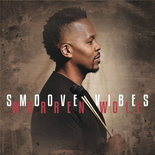 Wolf, Warren: Smoove Vibes - VINYL LP