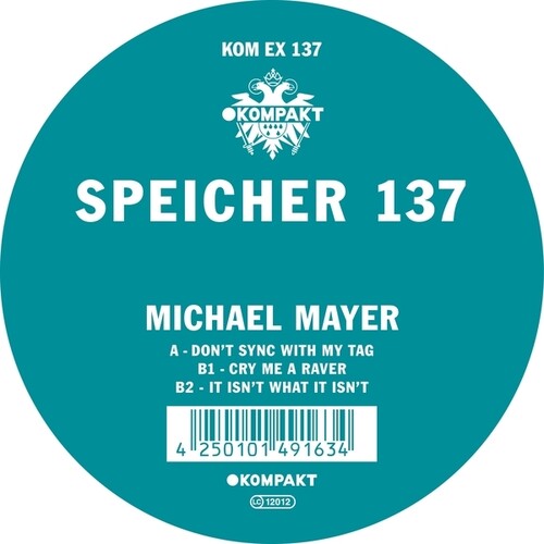 Michael Mayer: Speicher 137 - 12-INCH SINGLE