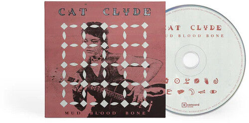 Cat Clyde: Mud Blood Bone - COMPACT DISCS