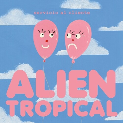 Servicio Al Cliente: Alien Tropical - VINYL LP