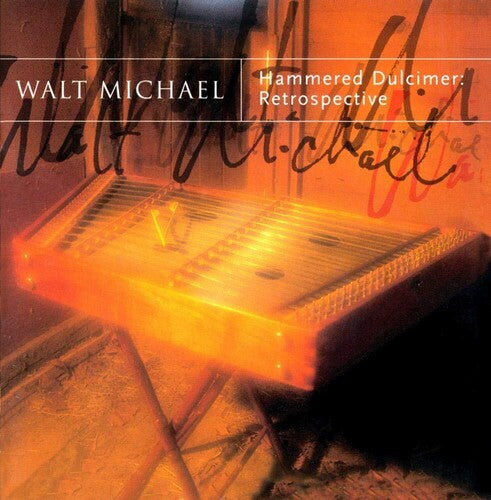 Michael, Walt: Hammered Dulcimer-Retrospectiv - COMPACT DISCS