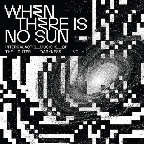 Various Artists: When There Is No Sun Vol. 1 (Various Artists) - VINYL LP