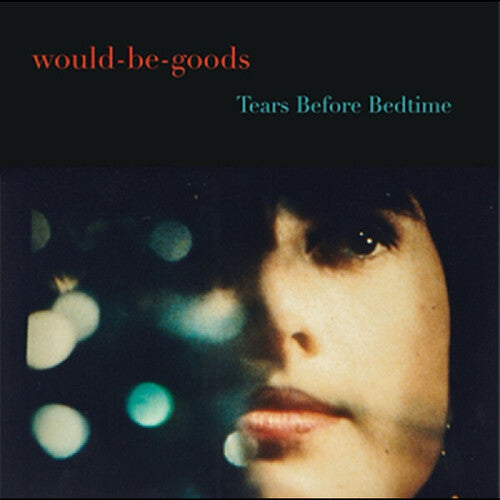 The Would-Be-Goods: Tears Before Bedtime - COMPACT DISCS