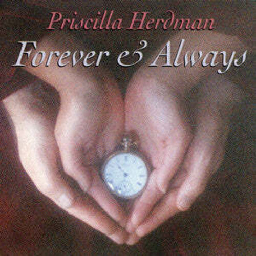 Herdman, Priscilla: Forever & Always - COMPACT DISCS