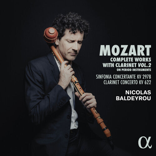 Nicolas Baldeyrou: Mozart: Complete Works for Clarinet, Vol. 2 - COMPACT DISCS