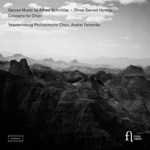 Yekaterinburg Philharmonic Choir: Sacred Music by Alfred Schnittke - Three Sacred Hymns, Concerto for Choir - COMPACT DISCS