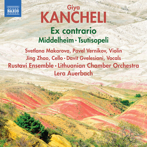 Svetlana Makarova: Kancheli: Ex contrario; Middelheim; Tsutisopeli - COMPACT DISCS