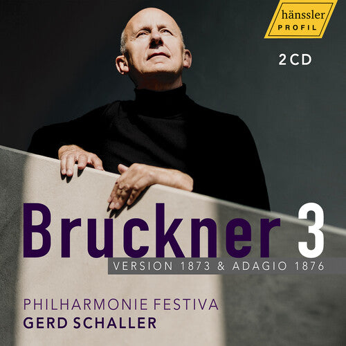 Gerd Schaller: Anton Bruckner: Symphony No. 3 in D Minor - Version 1873 & Adagio 1876 - COMPACT DISCS