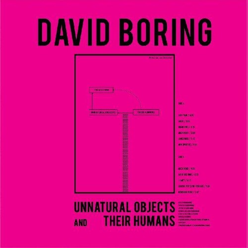 David Boring: Unnatural Objects & Their Humans - VINYL LP