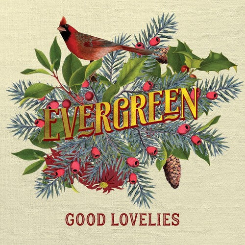 The Good Lovelies: Evergreen - COMPACT DISCS