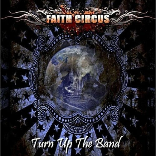Faith Circus: Turn Up The Band - COMPACT DISCS