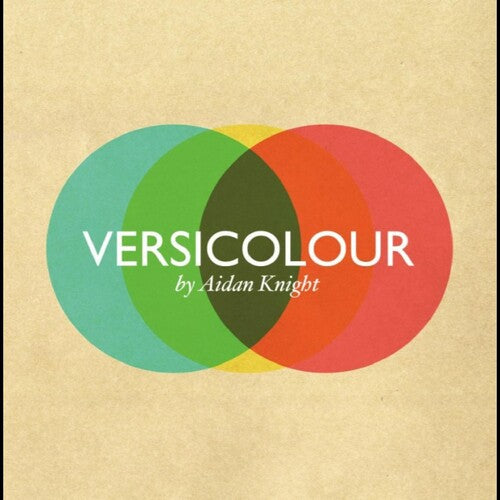 Aidan Knight: Versicolour - COMPACT DISCS