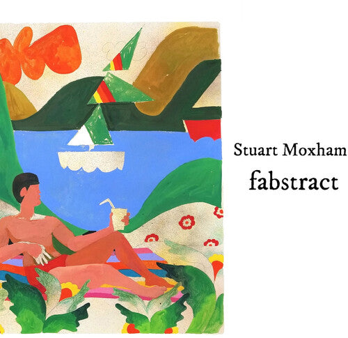 Stuart Moxham: Fabstract - COMPACT DISCS