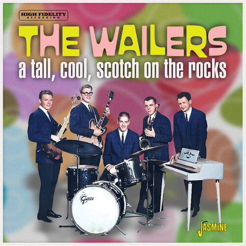 The Wailers: Tall, Cool, Scotch On The Rocks - COMPACT DISCS