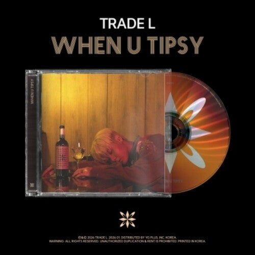 Trade L: When U Tipsy - COMPACT DISCS