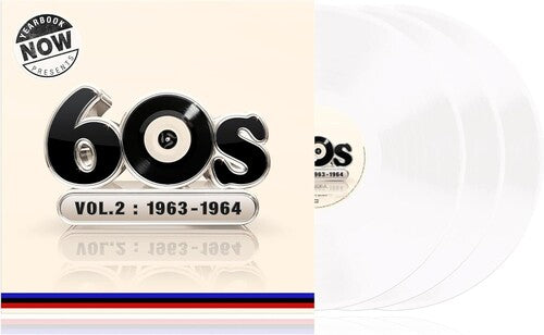 Now Yearbook Presents the 60s-Volume 2: 1963-1964: Now Yearbook Presents The 60s-Volume 2: 1963-1964 / Various - White Colored Vinyl - VINYL LP