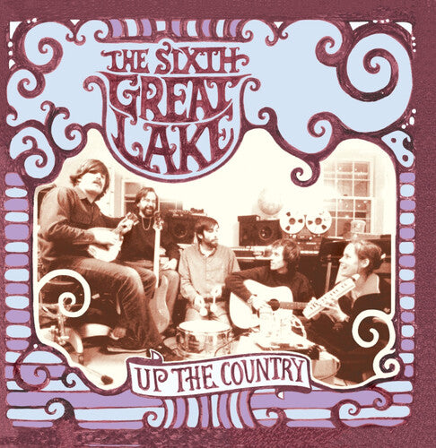 Sixth Great Lake: Up The Country - VINYL LP