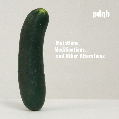 Pdqb: Mutations, Modifications, and Other Alterations - VINYL LP