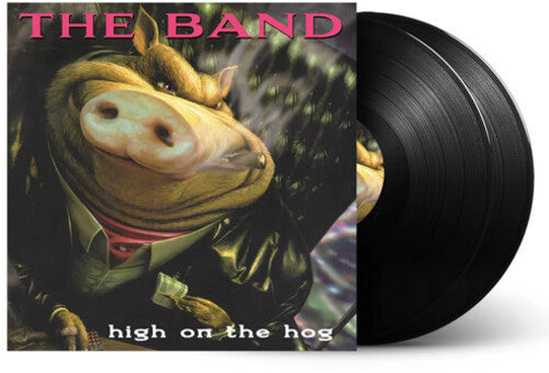 The Band: High On The Hog - VINYL LP