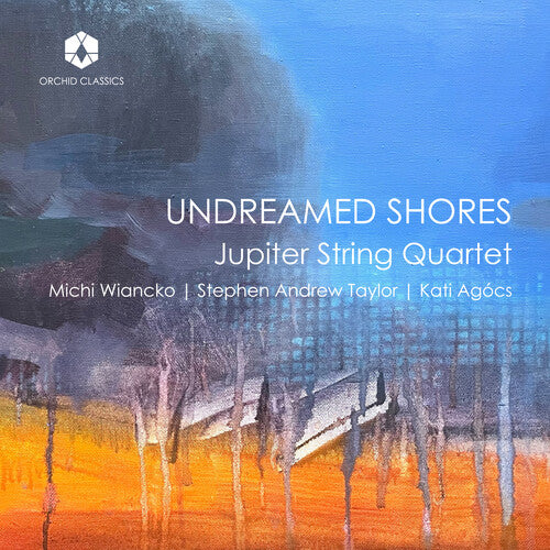 Jupiter String Quartet: Undreamed Shores - COMPACT DISCS