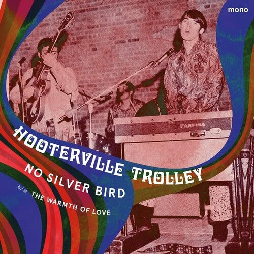 Hooterville Trolley: No Silver Bird/The Warmth Of Love - 7-INCH SINGLE
