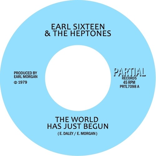 Sixteen, Earl / Heptones: The World Has Just Begun - 7-INCH SINGLE