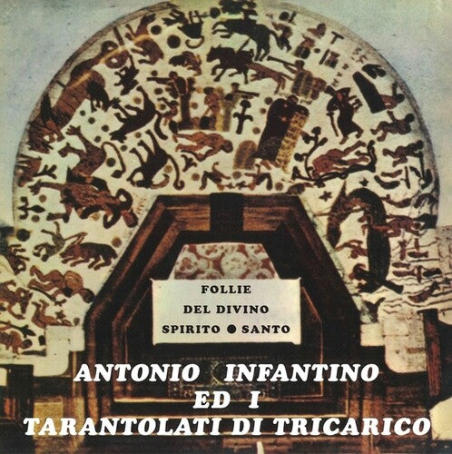 Infantino, Antonio / Ed Il Gruppo Di Tricarico: Follie Del Divino Spirito Santo - VINYL LP