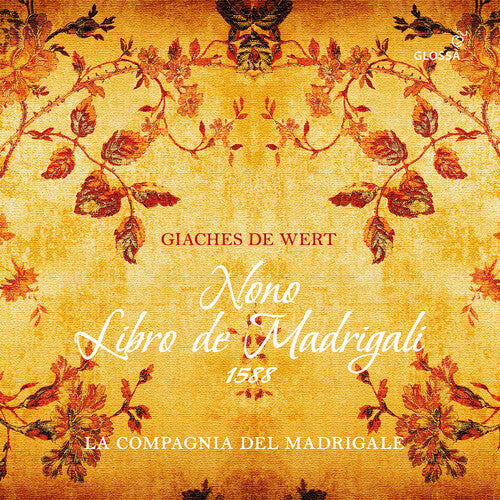 La Compagnia del Madrigale: Giaches De Wert, Nono Libro De Madrigali - COMPACT DISCS