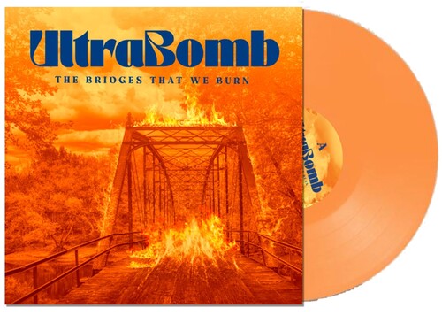 Ultrabomb: The Bridges That We Burn - VINYL LP