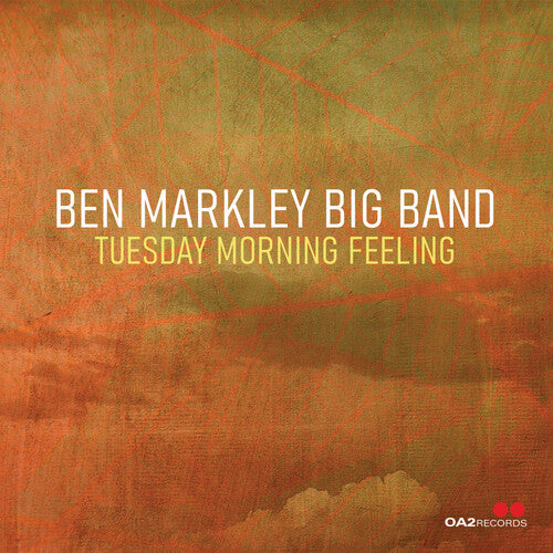 Ben Markley Big Band: Tuesday Morning Feeling - COMPACT DISCS