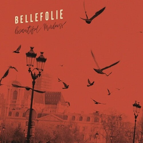 Bellefolie: Beautiful Madness - COMPACT DISCS