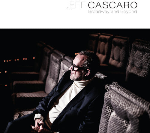 Jeff Cascaro: Broadway and Beyond - COMPACT DISCS
