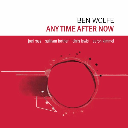 Ben Wolfe: Any Time After Now - COMPACT DISCS