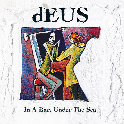 Deus: In a Bar, Under the Sea - VINYL LP