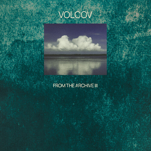 From the Archive Vol 3 Compiled by Volcov / Var: From The Archive Vol. 3... Compiled By Volcov (Various Artists) - VINYL LP