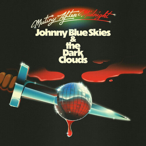 Johnny Blue Skies & the Dark Clouds: Mutiny After Midnight - VINYL LP