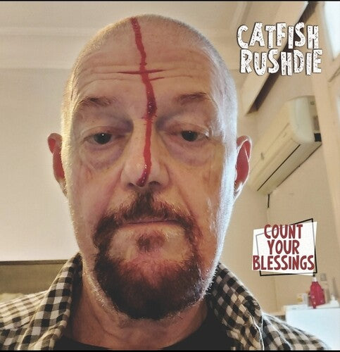 Catfish Rushdie: Count Your Blessings - COMPACT DISCS