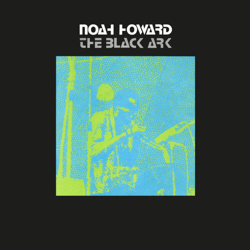 Noah Howard: Black Ark - VINYL LP