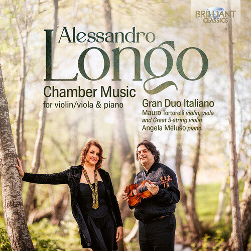 Gran Duo Italiano: Longo: Chamber Music for violin/viola & piano - COMPACT DISCS