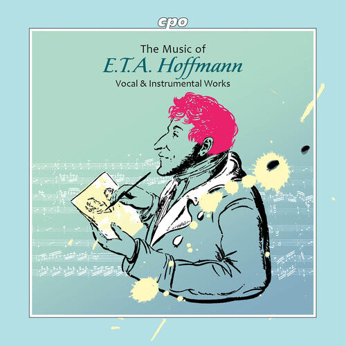 Deutsche Kammerakademie Neuss: The Music of E.T.A. Hoffmann - Vocal & Instrumental Works - COMPACT DISCS