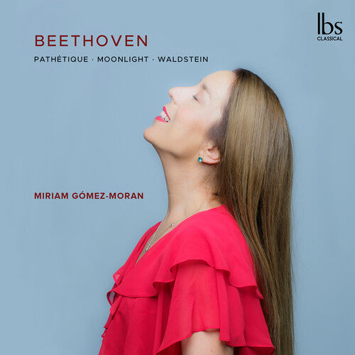 Miriam Gomez-Moran: Beethoven: Pathetique, Moonlight; Waldstein - COMPACT DISCS