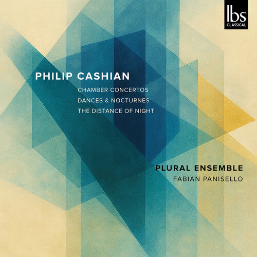 Plural Ensemble: Philip Cashian: Chamber Concertos - COMPACT DISCS