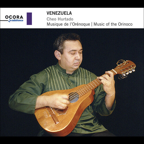 Cheo Hurtado: Venezuela - Music of the Orinoco - COMPACT DISCS
