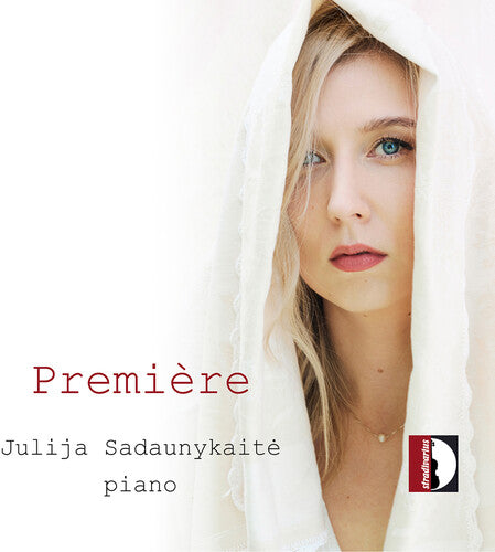 Julija Sadaunykaite: Premiere - Julija Sadaunykaite - COMPACT DISCS
