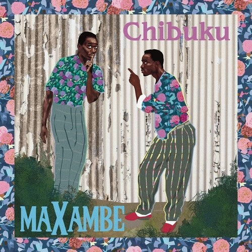 Chibuku: Maxambe - VINYL LP
