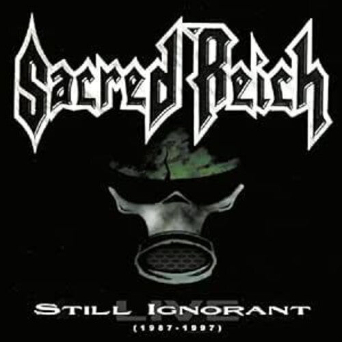 Sacred Reich: Still Ignorant: Live 1987-1997 - COMPACT DISCS