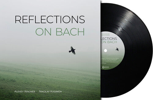 Kasakov, Nikolay / Wagner, Alex: Reflections On Bach - VINYL LP